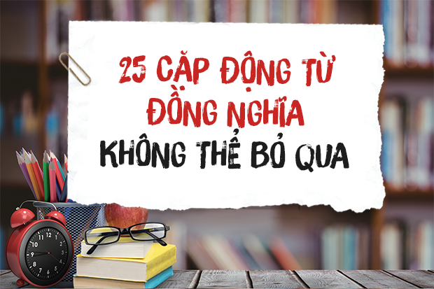 Các cặp từ đồng nghĩa